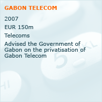 Advised the Government of Gabon on the privatisation of Gabon Telecom