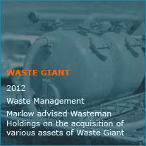 Marlow advised Wasteman Holdings on the acquisition of various assets of Waste Giant